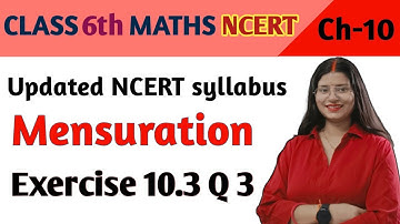 Q 3 , Ex 10.3 - Mensuration - Chapter 10 - Class 6th maths NCERT | maths new syllabus ncert