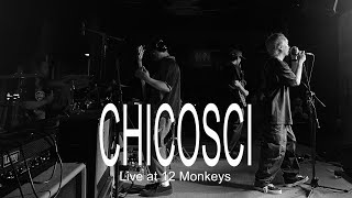 Chicosci - Live at 12 Monkeys March 2 2024