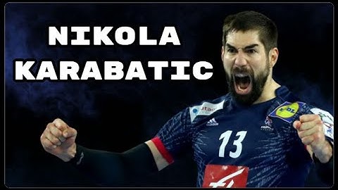 Nikola Karabatic | All Time Best Goals