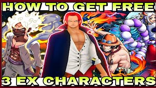 OPBR How To Get Free 3 Extreme Characters🤩(Ex Yamato Ace,Red Shanks,Gear 5) | One Piece Bounty Rush