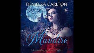 Maudire: Un Conte de Fées Romantique Racontant Rose Rouge - Demelza Carlton