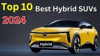 Top 10 Best Hybrid SUVs of 2024