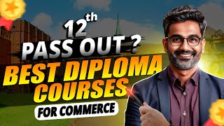 Top 10 Diploma Courses After 12th Commerce || Diploma Course after 12th Commerce