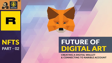 How to Create NFT Art without Coding  | Part 02 - How to Create & Link MetaMask wallet with Rarible