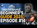 Warframe Beginner's Guide 2025: Episode #14: Farming standing & Eidolons!