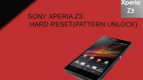 SONY XPERIA Z3 pattern unlock(hard reset) must watch....