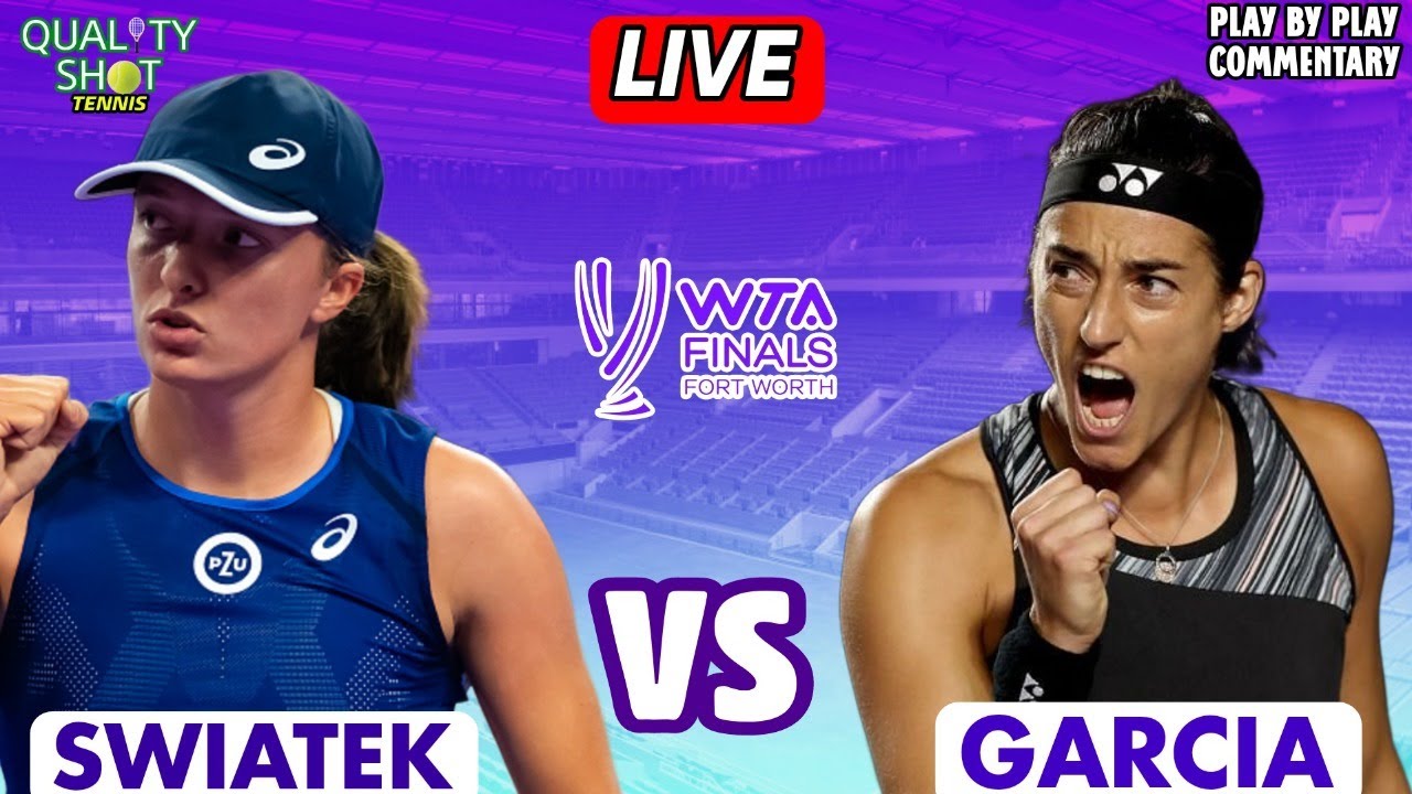 🎾SWIATEK vs GARCIA WTA Finals 2022 Final LIVE Tennis Play by Play Stream