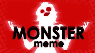 MONSTER || meme animation || OC