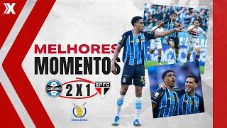 GRÊMIO 2 X 1 SÃO PAULO | MELHORES MOMENTOS - SÉRIE A