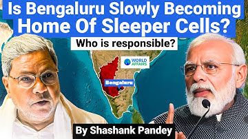 Sleeper Cells in the Silicon Valley of India: Security Threat in Tech Capital | World Affairs