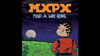 MxPx - Find A Way Home Full Album