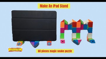 Make An IPad Stand - 60 pieces magic snake puzzle  #SnakeLordMagicSnakePuzzleTutorial 