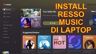 Cara Install Resso Music di Laptop / PC