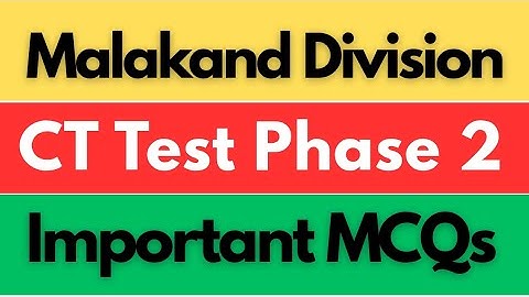 Malakand Division CT Test Phase 2 | Important MCQs