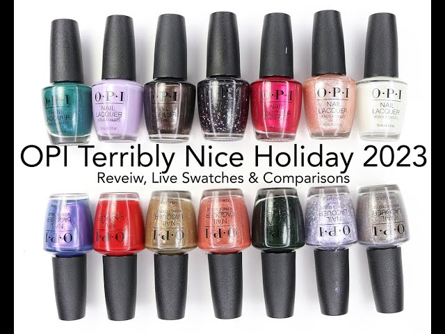 OPI 'Terribly Nice' Winter 2023 Collection + 2 Exclusive Glitters – Swatch  & Review – GINGERLY POLISHED