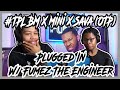 OFB DISS! #TPL BM X Mini X Sava (OTP) - Plugged In W/ Fumez The Engineer REACTION