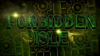 Geometry Dash | Forbidden Isle [Extreme Demon] by Sillow