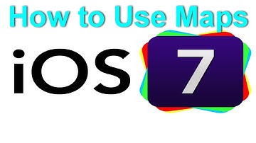 iOS 7 - How to Use Maps