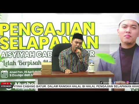 PENGAJIAN SELAPANAN AHAD PON AISYIYAH CABANG BATUR