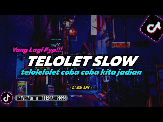 DJ Telolet Coba Coba Kita Jadian X Tangkis Dang Remix Viral TikTok Terbaru 2022 Full Bass class=