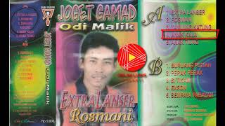 JOGET GAMAD Melayu Minang, ODI MALIK / Extra Lanser , Rosmani / Full Album