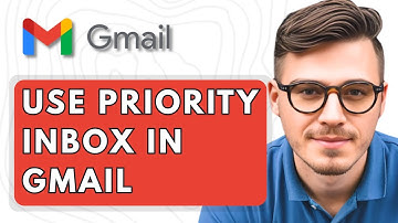 How To Use Priority Inbox in Gmail [2025 Guide]