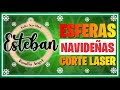 💚🎅 Esferas CORTE LASER para arbol de NAVIDAD 2023 🎄 Adornos CORTE LASER 💸 AUMENTA Tus VENTAS