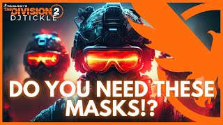 DO YOU NEED THESE MASKS?! THE DIVISION 2!