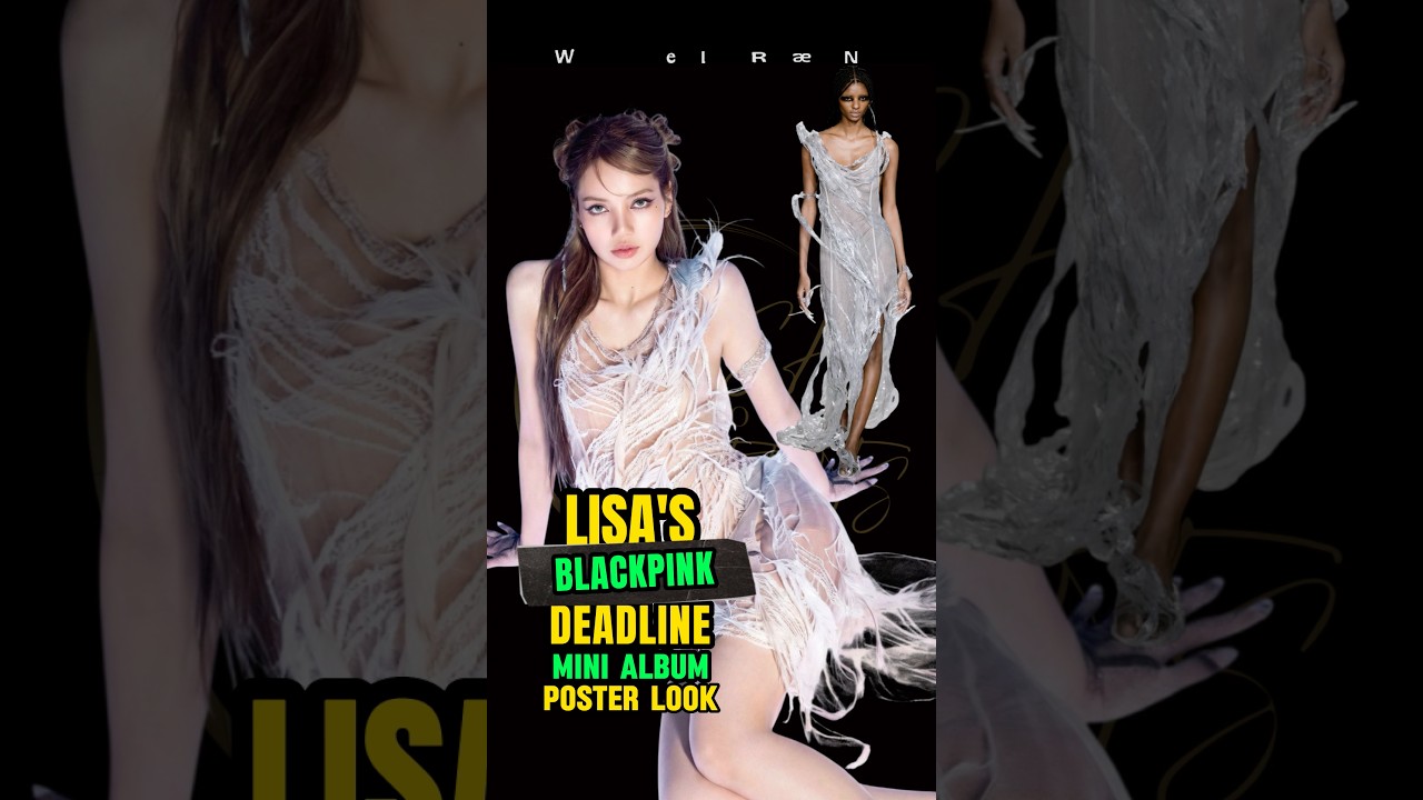 LISA’s Blackpink Deadline Mini Album Poster Look!!! 😳🧚🏻‍♀️ #lisa #blackpink #shorts