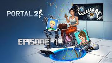 WE BROKE IT! | Portal 2 Episode 1