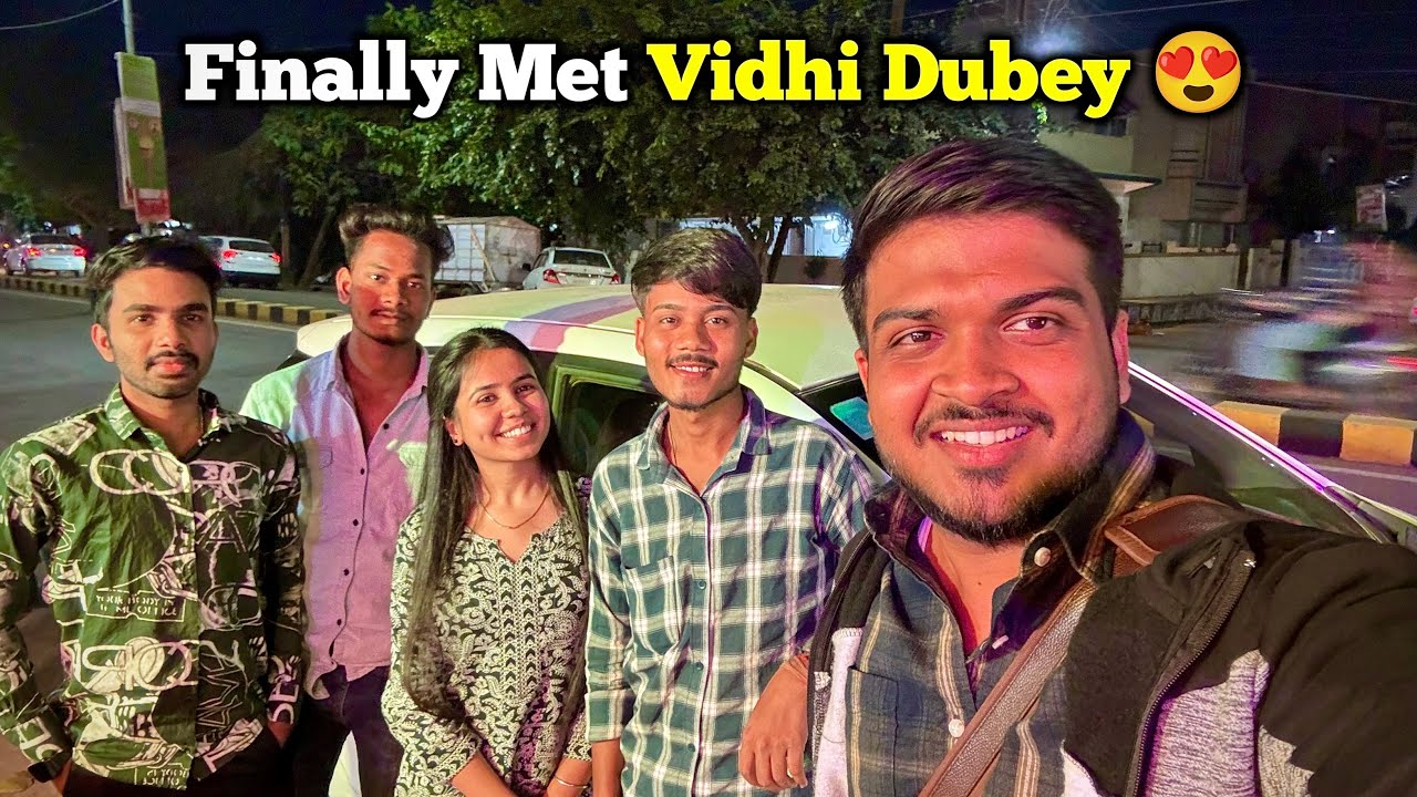 Finally I Met Vidhi Dubey For the First Time @vidhidubey19