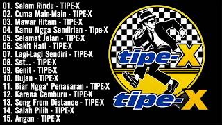 Tipe - X Full Album Terbaik 2026 / Lagu Indonesia Hits Pilihan Terbaik & Terpopuler Sepanjang Masa