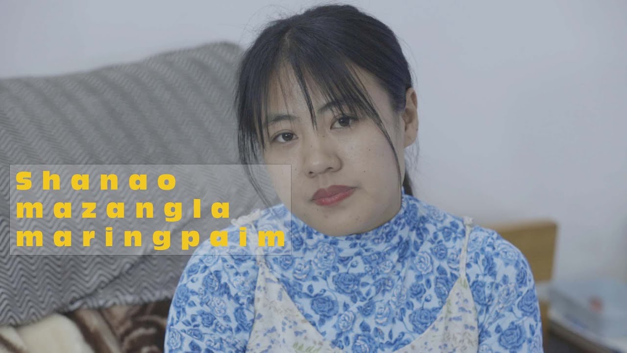 Shanao Mazangla Maringpai mana | watch till the end