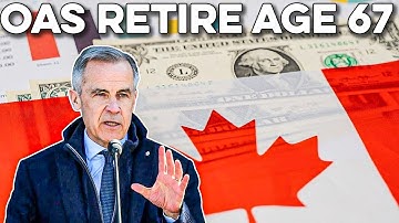 OAS Retirement Age 67 What Ottawa Could Change Next in 2025