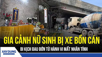Gia cảnh cơ cực nữ sinh lớp 10, bi kịch tột cùng từ hành vi máu lạnh | BXD