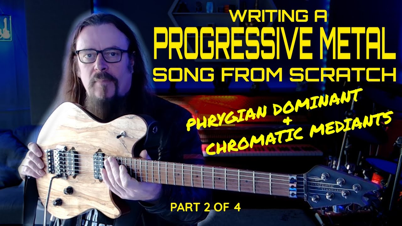 Writing a song using Phrygian Dominant (Pt 2 0f 4)