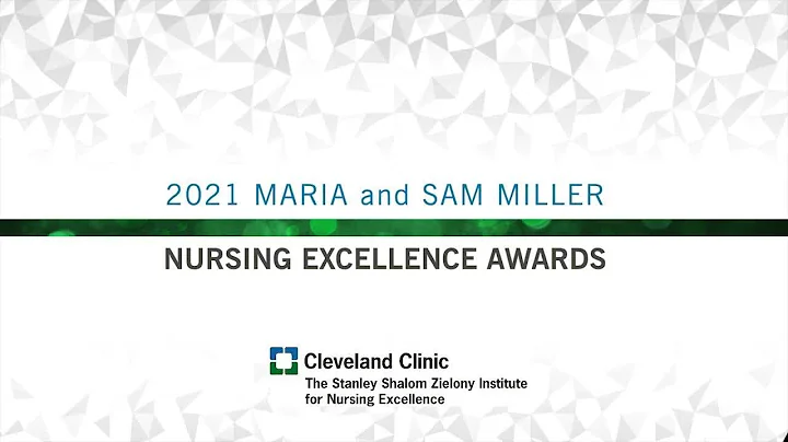 2021 Maria and Sam Miller Nursing Excellence Award...