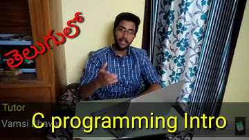 Programing in C in telugu intro. Vamsi Bhavani tutorials