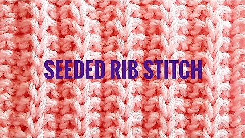 How to knit seeded rib stitch | seeded rib stitch knitting pattern for beginners (2 row repeat)