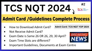 TCS NQT 2024 Exam Guidelines | Exam Date: 26, 29, 30 April |  TCS NQT Admit Card Not Received