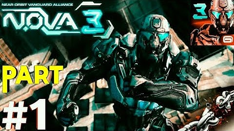 N.O.V.A 3 - Gameplay Walkthrough Part 1