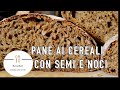 pane ai cereali con semi e noci