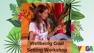 Wellbeing Goal Setting Workshop with Madana Mohana Dasi - Yoga Day Festival Live 2020