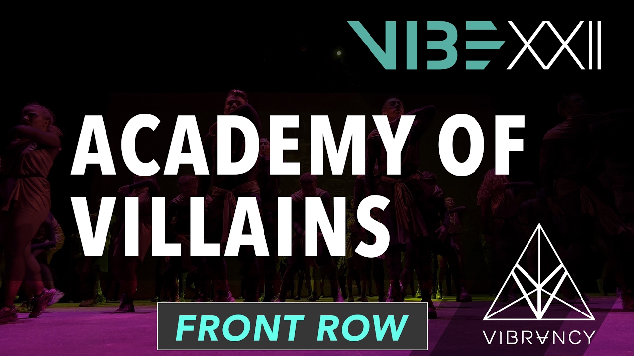 Academy Of Villains | VIBE XXII 2017 [@VIBRVNCY Front Row 4K] #vibedancecomp hip hop definicion