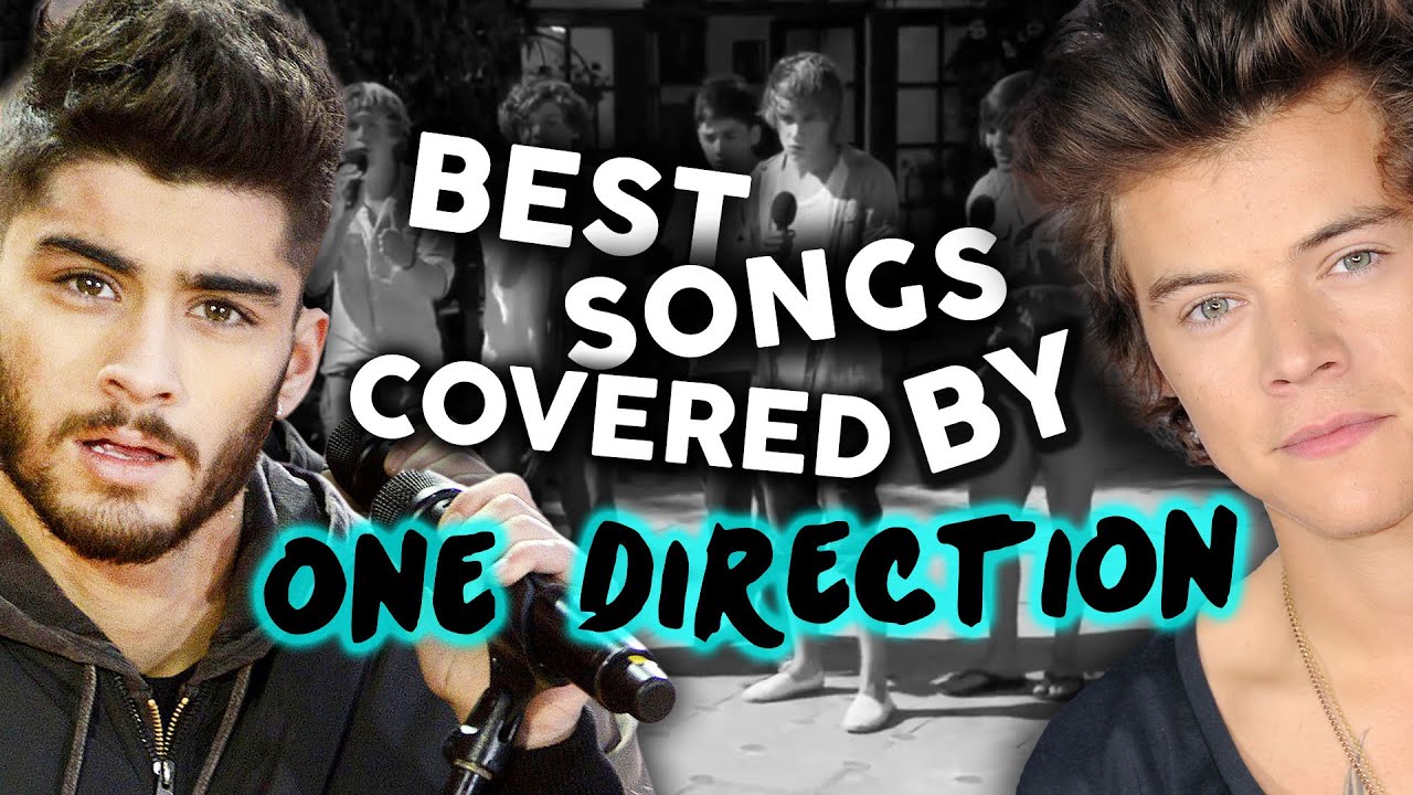 9 Songs Covered By One Direction YouTube 9 Songs Covered By One Direction YouTube