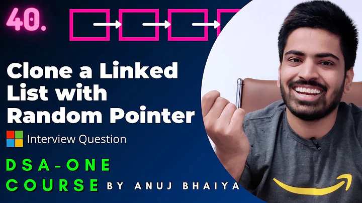 Clone a Linked List with Random Pointer | Important Interview Question | DSA-One Course #40