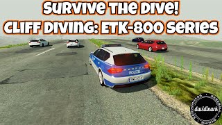 Survive the Dive! Crash Hard Cliff Diving: ETK-800 Series - BeamNG.Drive