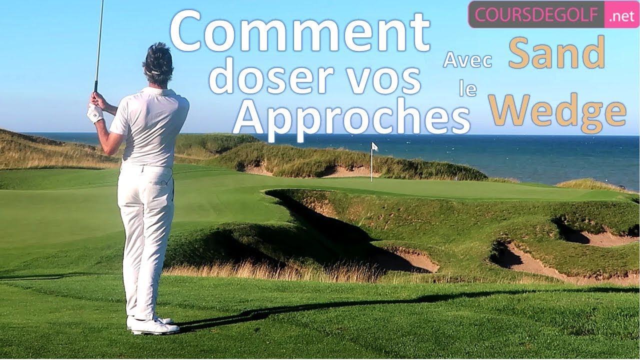 Comment doser vos approches au Sand Wedge Cours de golf en vido