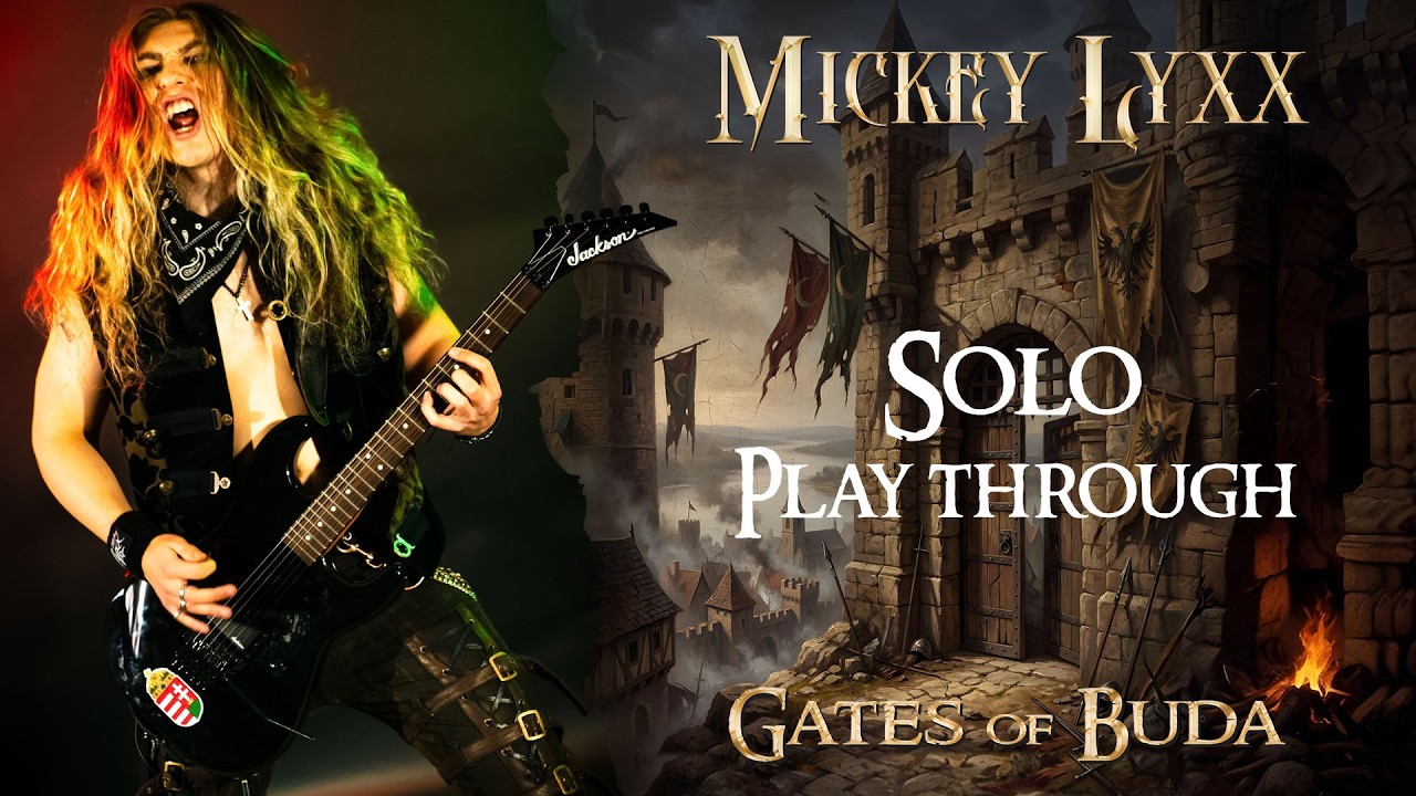 Mickey Lyxx “Gates Of Buda” Solo Play through