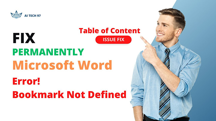 Hướng dẫn sửa lỗi error bookmark not defined
